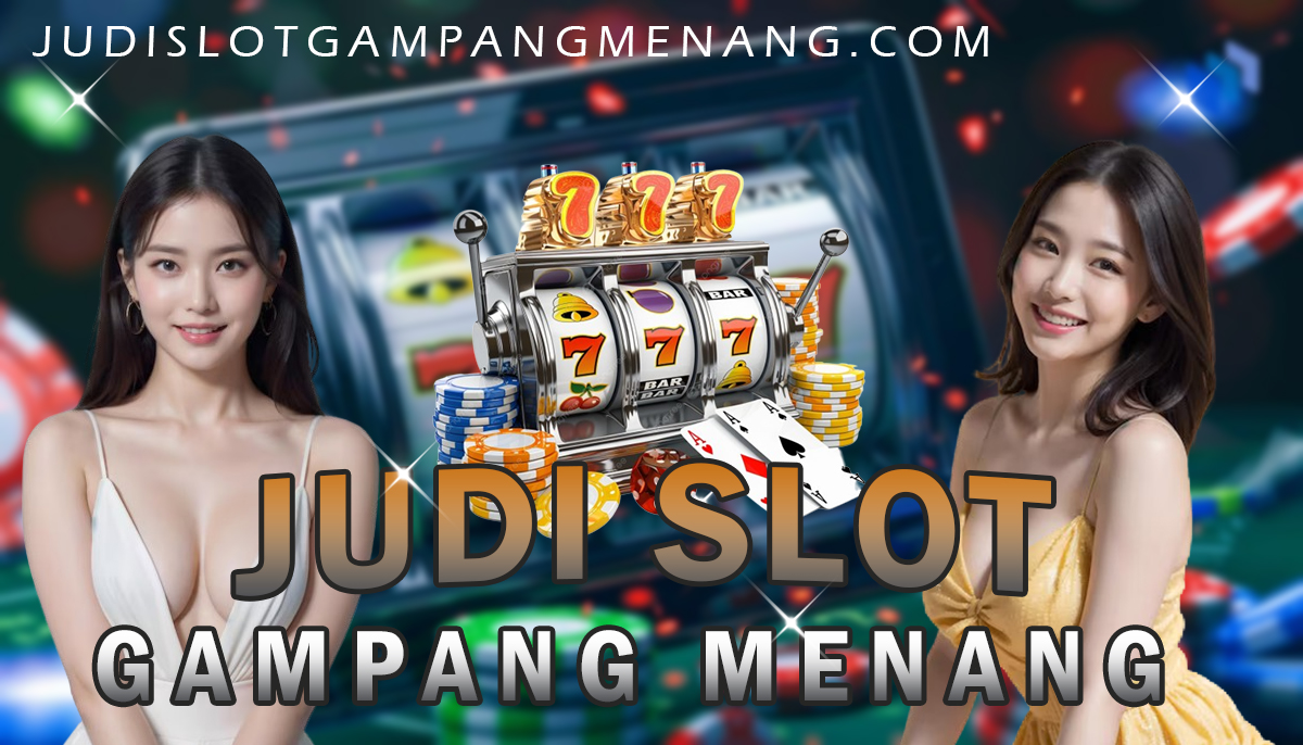 Judi Slot Gampang Menang